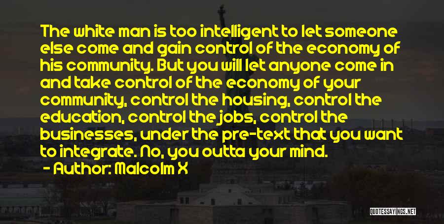 Outta Control Quotes By Malcolm X