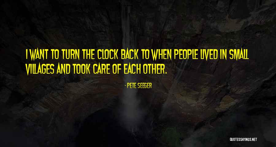 Outtown Quotes By Pete Seeger Outtown Quotes By Pete Seeger