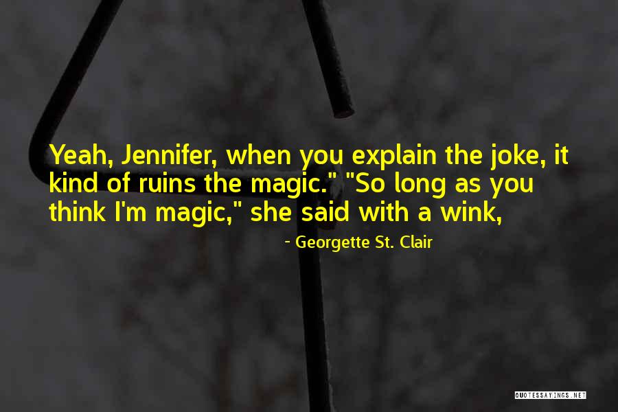 Outview Quotes By Georgette St. Clair Outview Quotes By Georgette St. Clair