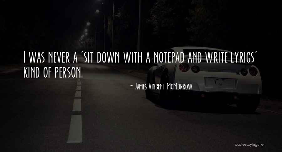 Outvoted Quotes By James Vincent McMorrow