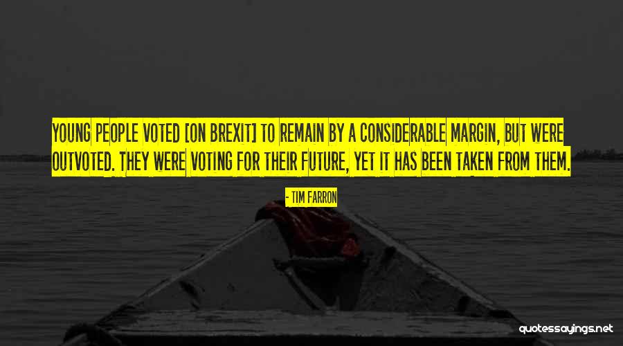Outvoted Quotes By Tim Farron Outvoted Quotes By Tim Farron