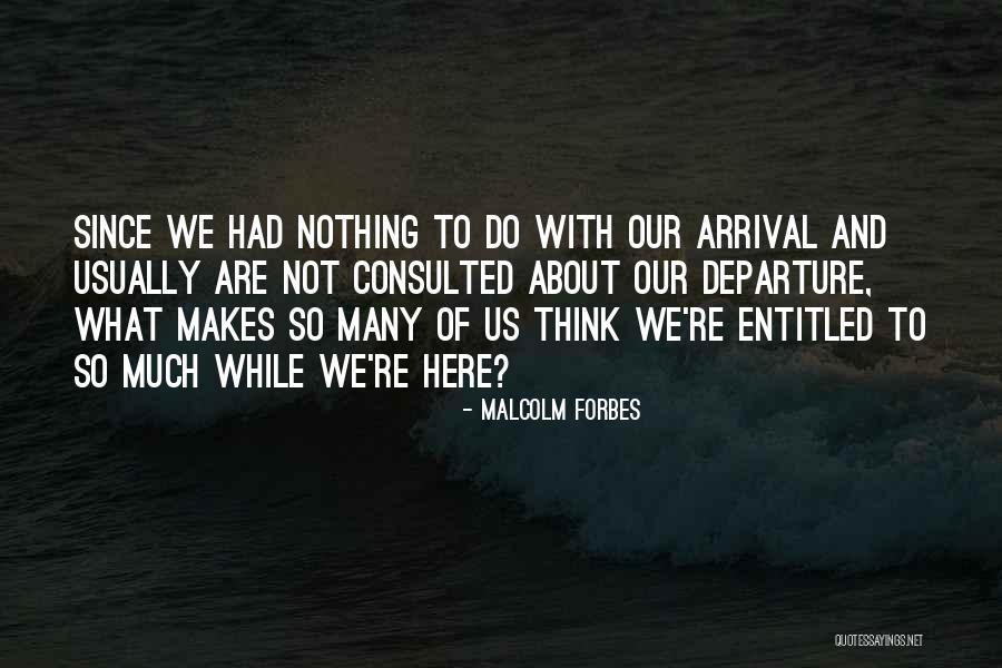 Outwalkers Book Quotes By Malcolm Forbes Outwalkers Book Quotes By Malcolm Forbes