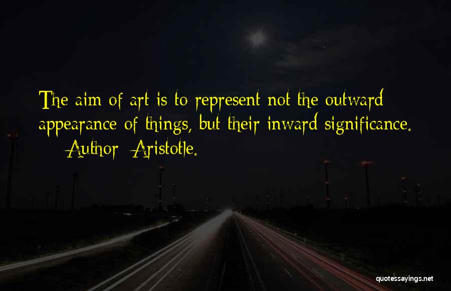 Outward Appearance Quotes By Aristotle.