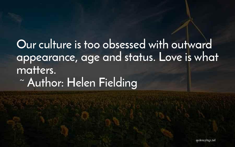 Outward Appearance Quotes By Helen Fielding