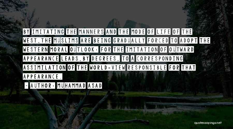 Outward Appearance Quotes By Muhammad Asad