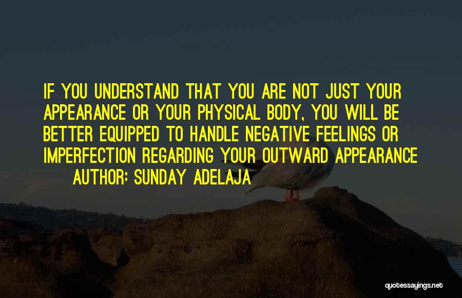 Outward Appearance Quotes By Sunday Adelaja