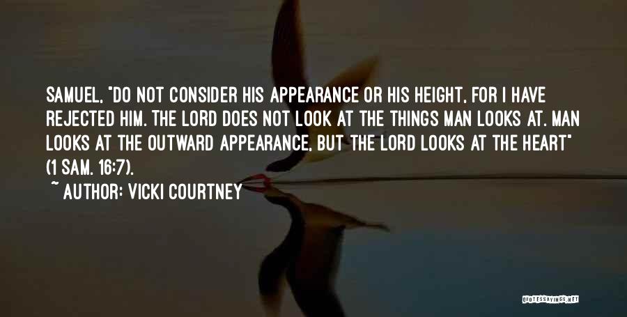 Outward Appearance Quotes By Vicki Courtney