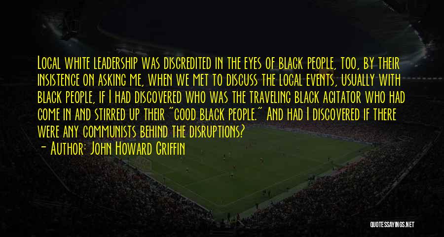 Outward Conformity And Inward Questioning Quotes By John Howard Griffin