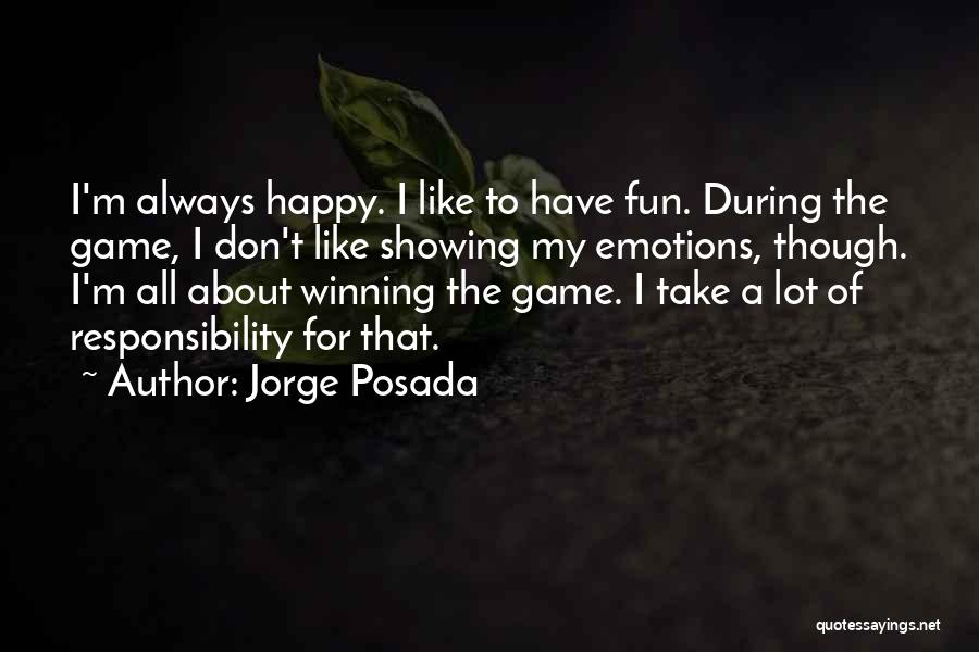 Outward Conformity And Inward Questioning Quotes By Jorge Posada