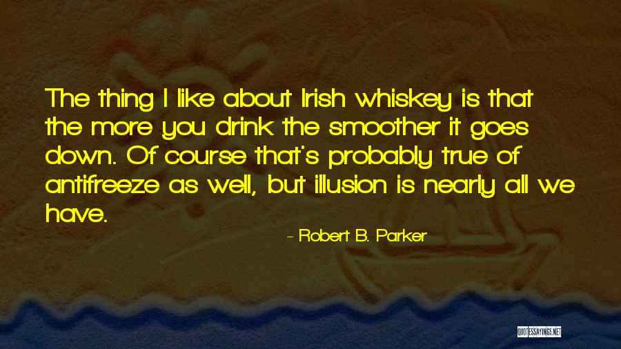 Outward Mindset Quotes By Robert B. Parker Outward Mindset Quotes By Robert B. Parker