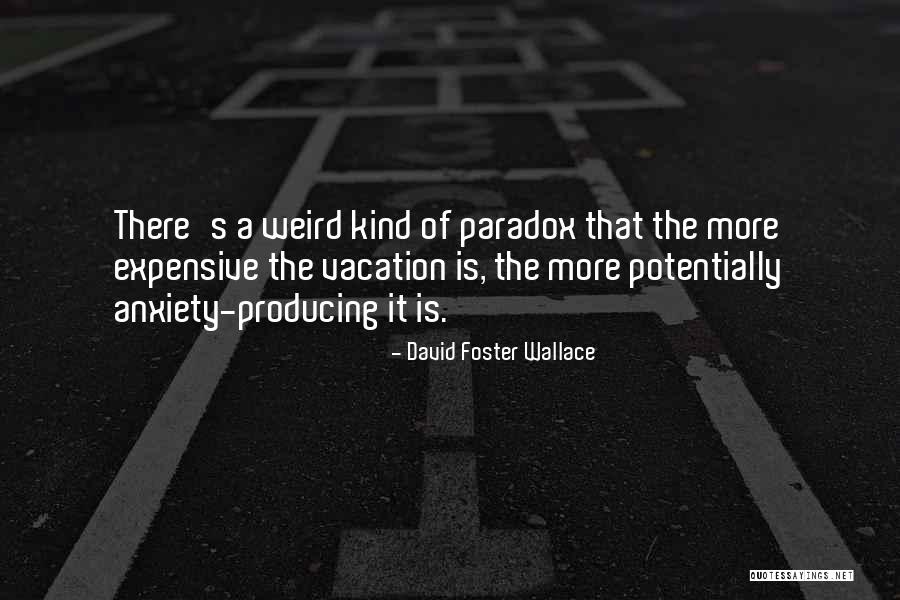Outwater Industries Quotes By David Foster Wallace Outwater Industries Quotes By David Foster Wallace