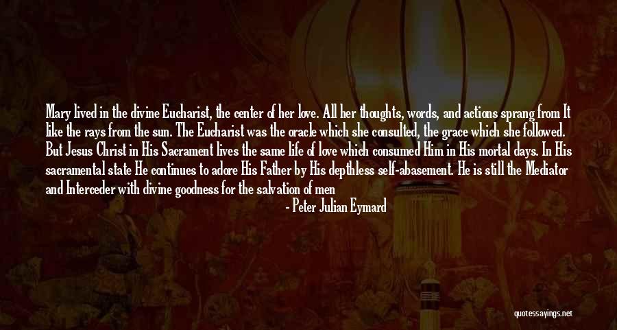 Outwit Outplay Quotes By Peter Julian Eymard Outwit Outplay Quotes By Peter Julian Eymard