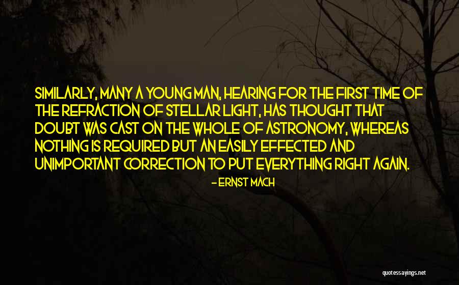 Outyoup Quotes By Ernst Mach Outyoup Quotes By Ernst Mach