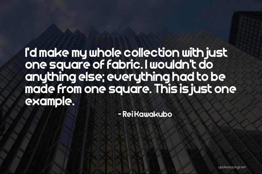 Ouvidos Sujos Quotes By Rei Kawakubo Ouvidos Sujos Quotes By Rei Kawakubo