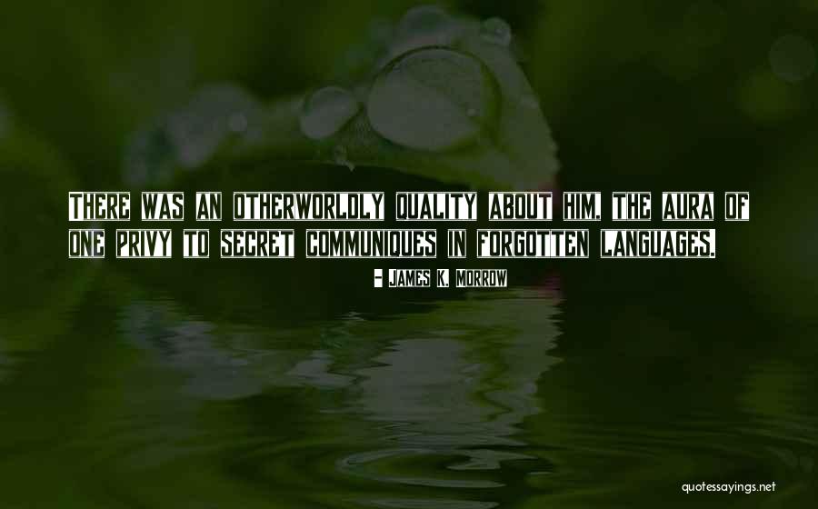 Ouvrage Scientifique Quotes By James K. Morrow Ouvrage Scientifique Quotes By James K. Morrow