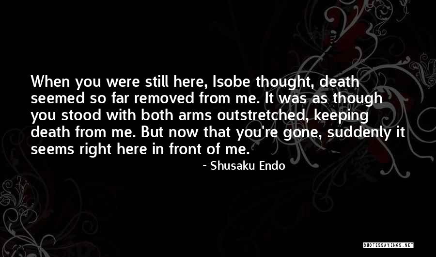 Ouvre Boite Quotes By Shusaku Endo Ouvre Boite Quotes By Shusaku Endo
