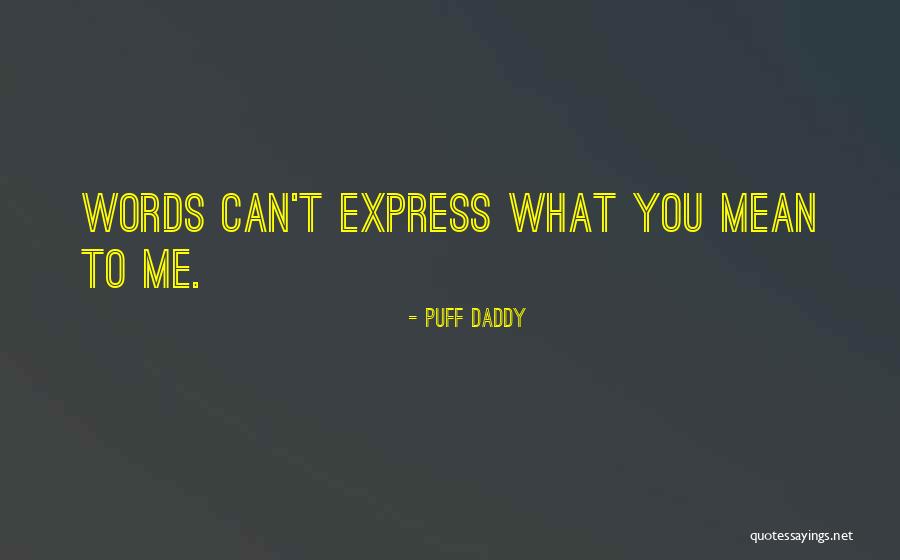 Ouvri Re Dans Les Mara Chages Quotes By Puff Daddy Ouvri Re Dans Les Mara Chages Quotes By Puff Daddy
