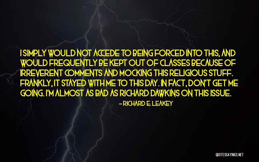 Ovadia Law Quotes By Richard E. Leakey Ovadia Law Quotes By Richard E. Leakey
