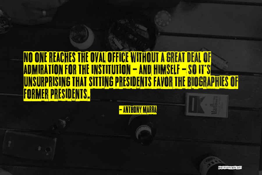 Oval Office Quotes By Anthony Marra Oval Office Quotes By Anthony Marra