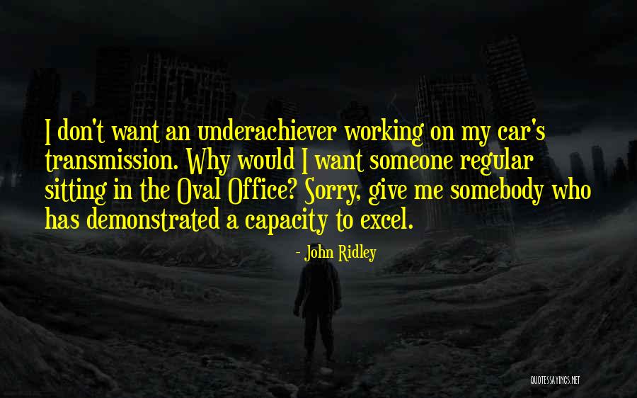 Oval Office Quotes By John Ridley