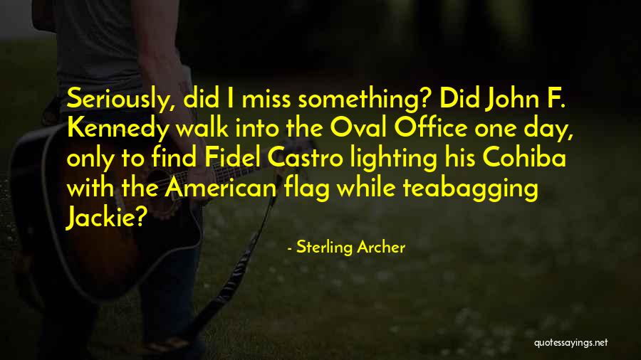 Oval Office Quotes By Sterling Archer