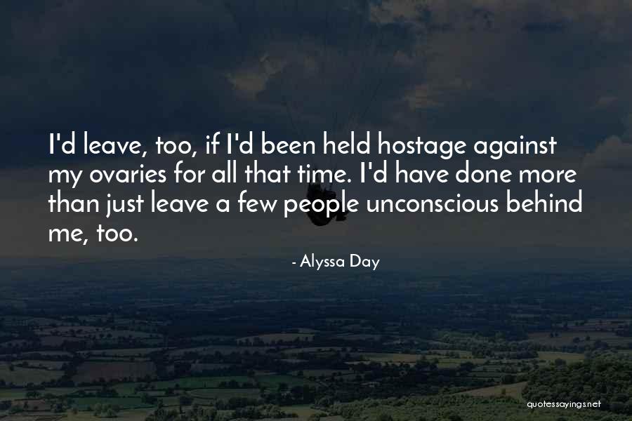 Ovaries Quotes By Alyssa Day