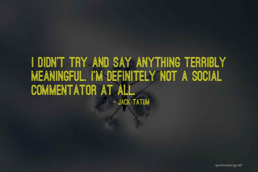 Ovasians Quotes By Jack Tatum Ovasians Quotes By Jack Tatum