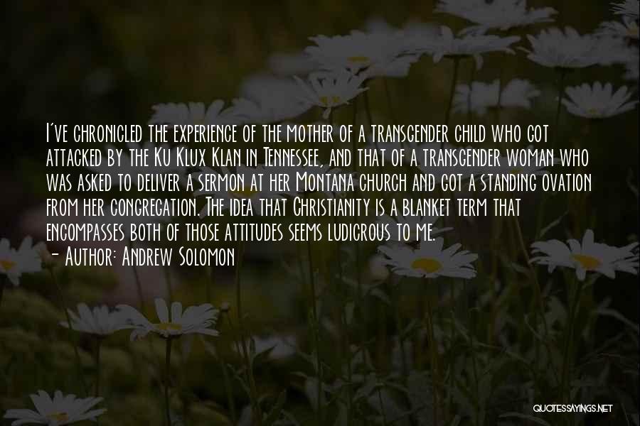 Ovation Quotes By Andrew Solomon