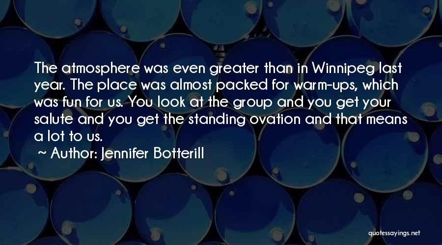 Ovation Quotes By Jennifer Botterill