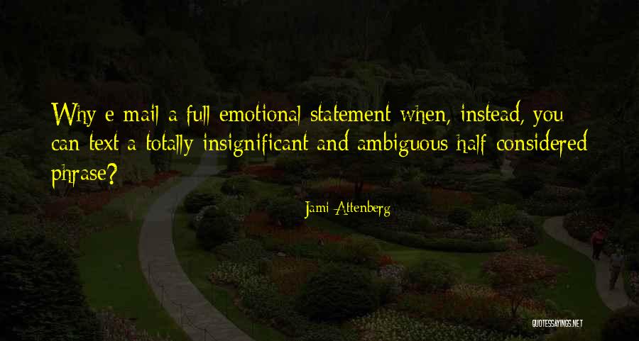 Ovations Sapulpa Quotes By Jami Attenberg Ovations Sapulpa Quotes By Jami Attenberg