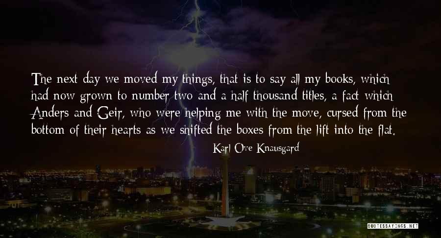 Ove Quotes By Karl Ove Knausgard Ove Quotes By Karl Ove Knausgard