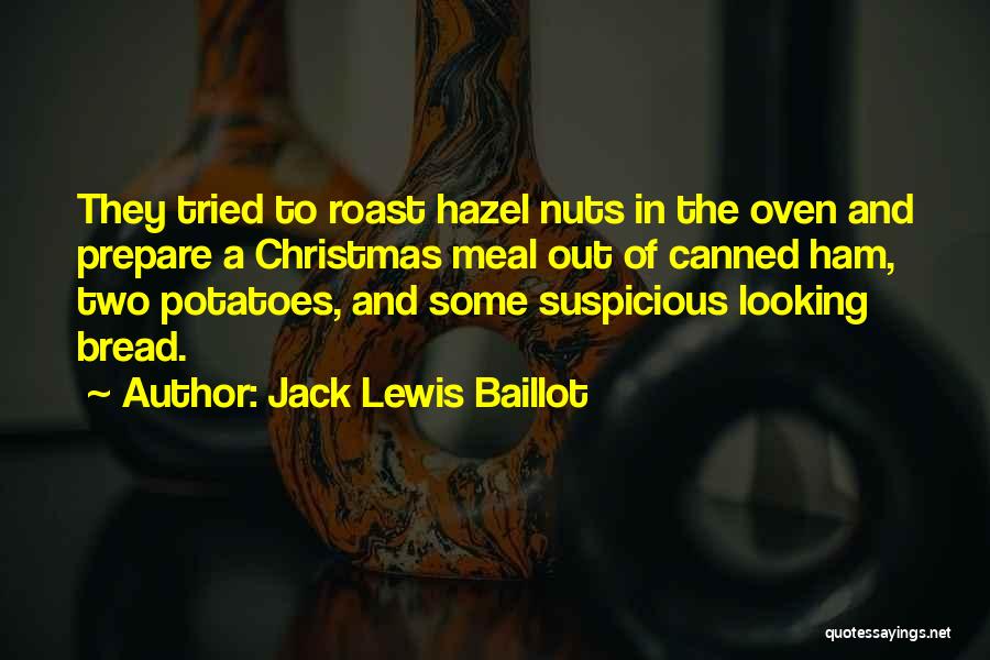 Oven Quotes By Jack Lewis Baillot