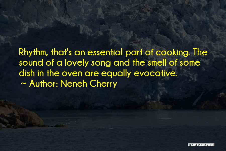 Oven Quotes By Neneh Cherry