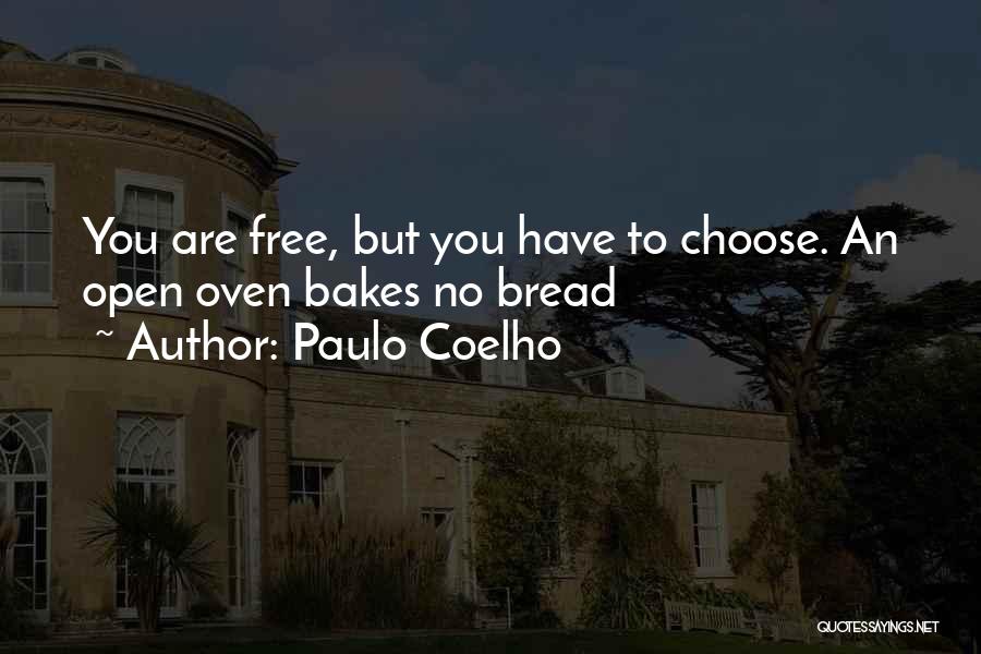Oven Quotes By Paulo Coelho