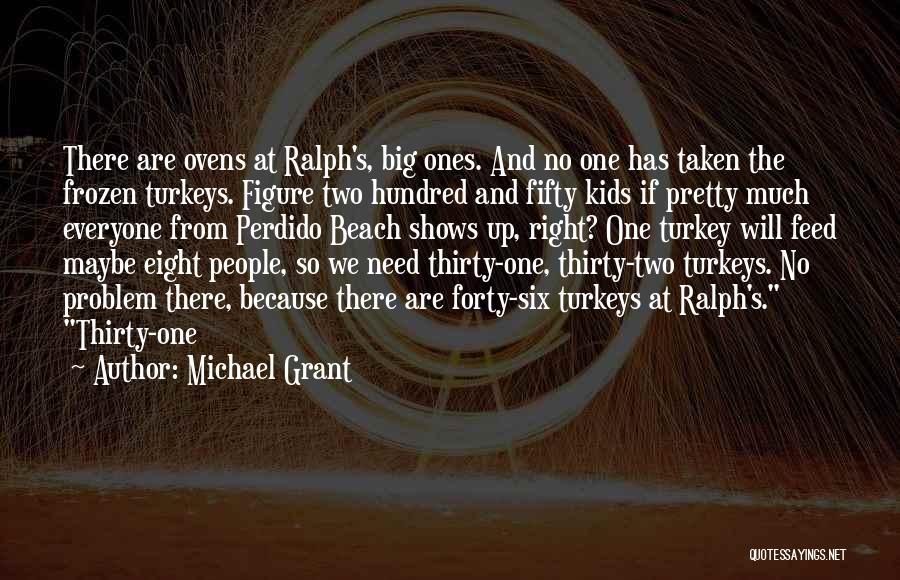 Ovens Quotes By Michael Grant