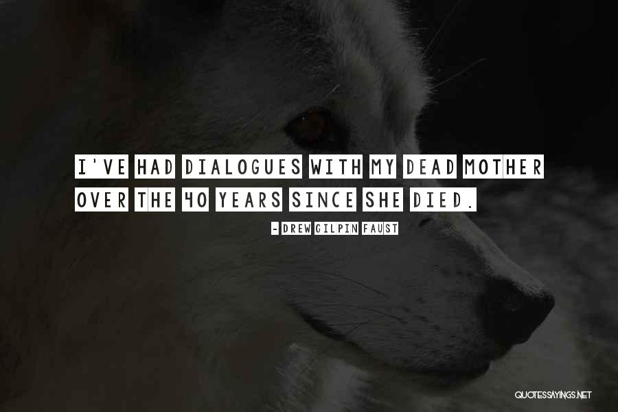 Over 40 Quotes By Drew Gilpin Faust Over 40 Quotes By Drew Gilpin Faust