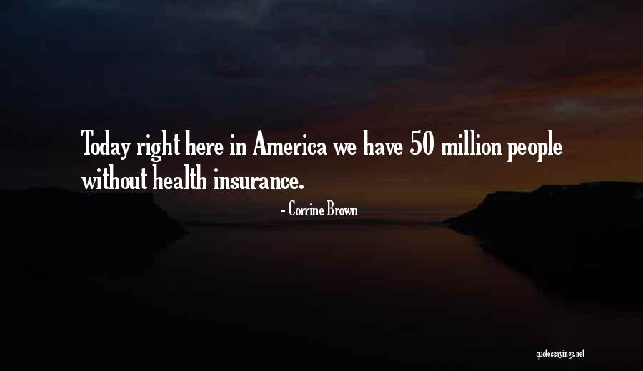 Over 50 Insurance Quotes By Corrine Brown Over 50 Insurance Quotes By Corrine Brown