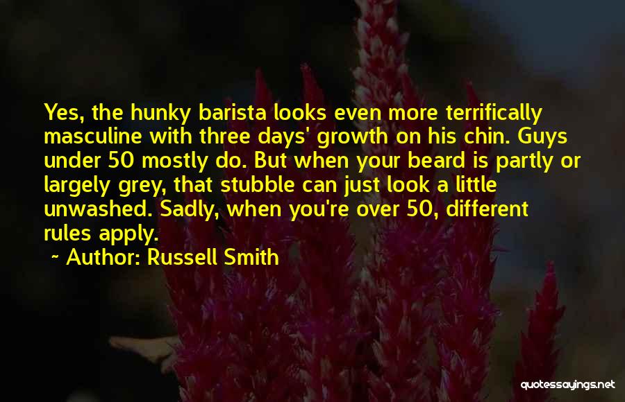 Over 50 Quotes By Russell Smith