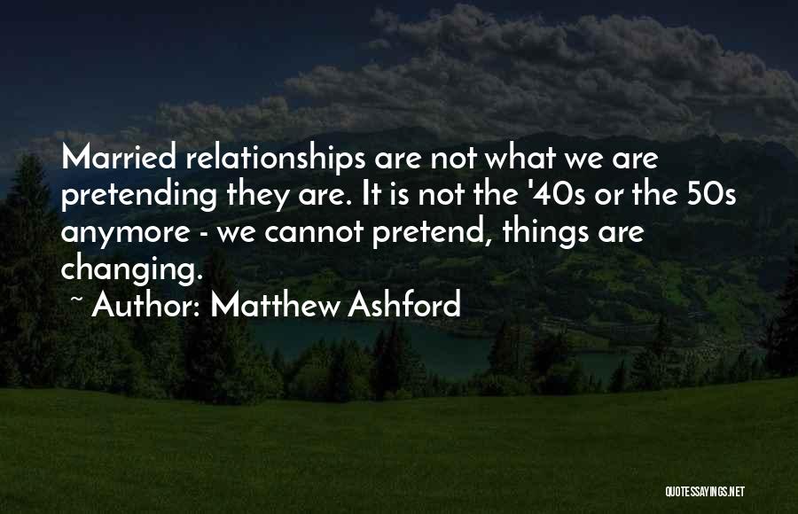 Over 50s Quotes By Matthew Ashford