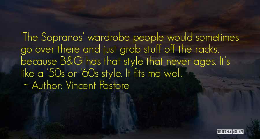 Over 50s Quotes By Vincent Pastore