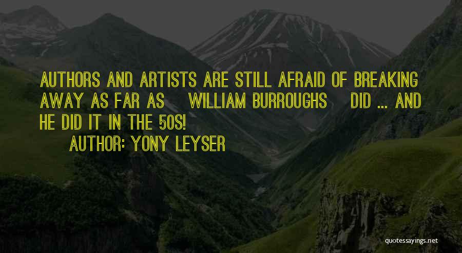 Over 50s Quotes By Yony Leyser