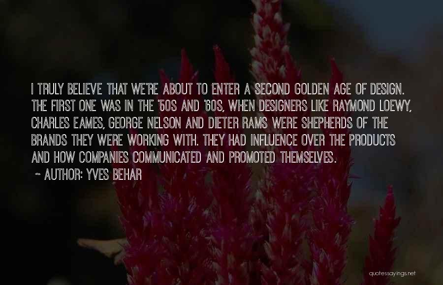 Over 50s Quotes By Yves Behar