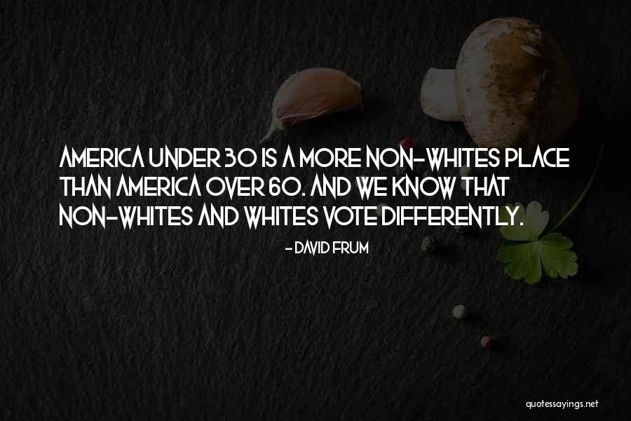 Over 60 Quotes By David Frum Over 60 Quotes By David Frum