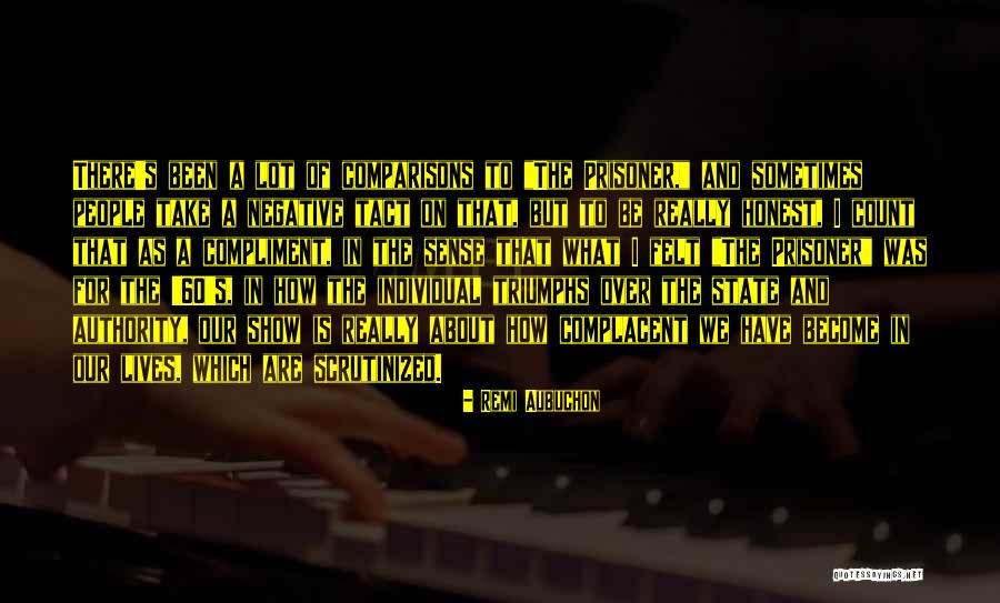 Over 60 Quotes By Remi Aubuchon Over 60 Quotes By Remi Aubuchon