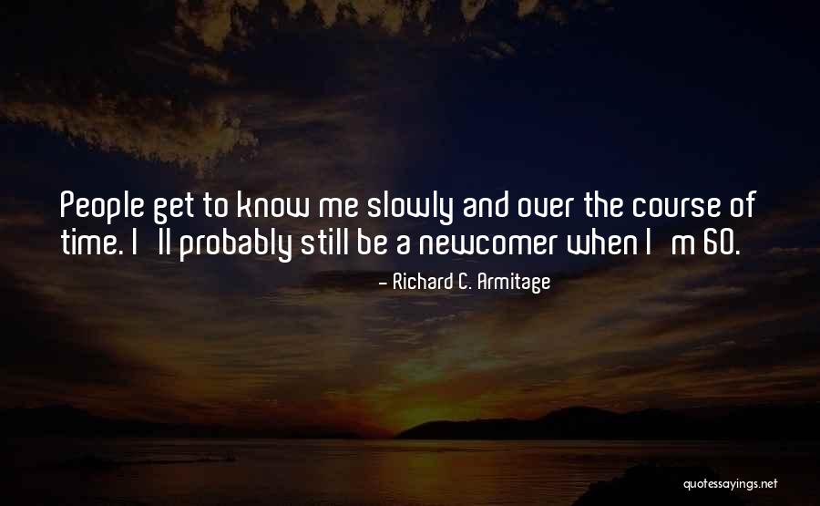 Over 60 Quotes By Richard C. Armitage Over 60 Quotes By Richard C. Armitage