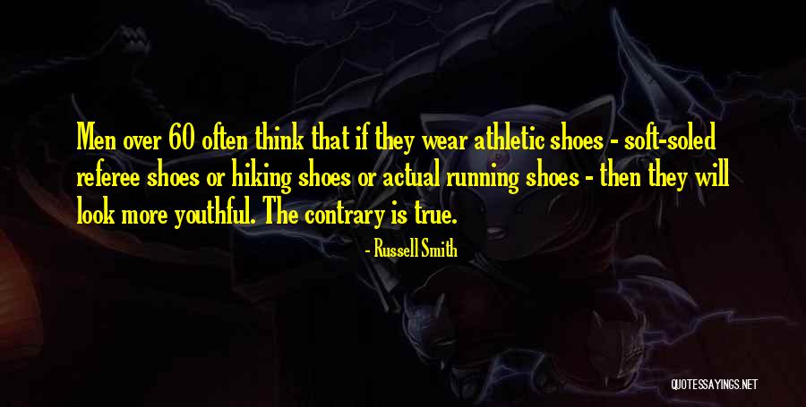 Over 60 Quotes By Russell Smith Over 60 Quotes By Russell Smith