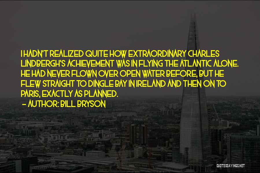 Over Achievement Quotes By Bill Bryson