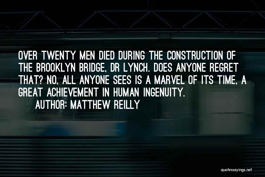 Over Achievement Quotes By Matthew Reilly