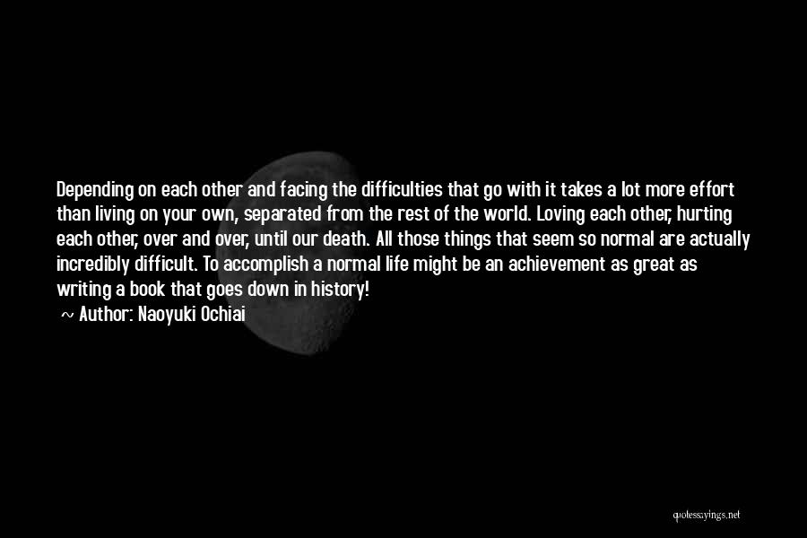 Over Achievement Quotes By Naoyuki Ochiai