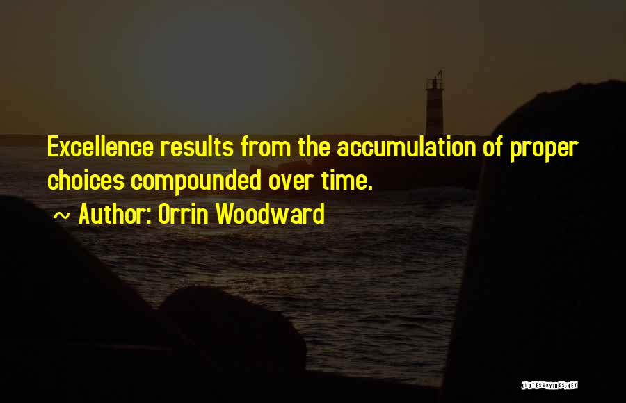 Over Achievement Quotes By Orrin Woodward